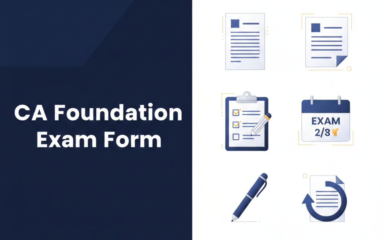 CA Foundation Exam Form Sept 2026, Check Dates, Fees & How to Apply